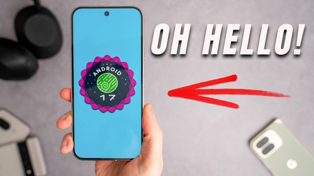 5 tính năng đột phá trên Android 17 sắp được Google hé lộ tại "The Android Show"